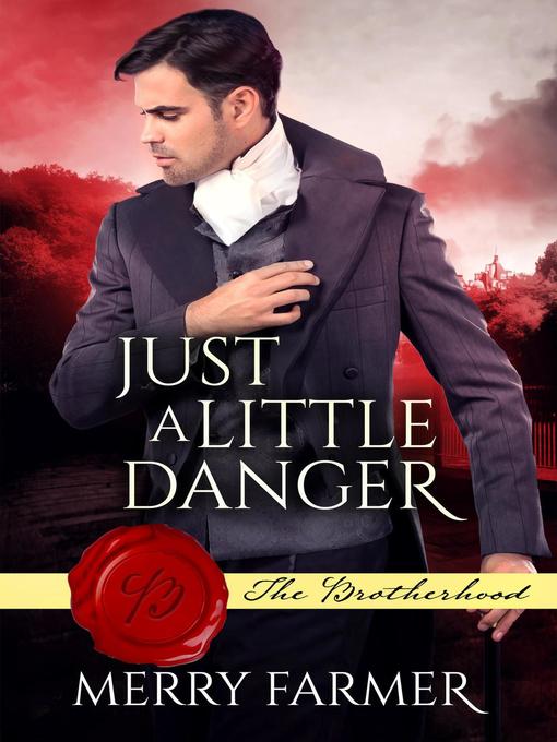 Title details for Just a Little Danger by Merry Farmer - Available